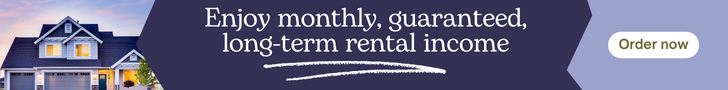 Enjoy monthly, guaranteed, long-term rental income